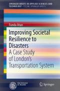 Improving Societal Resilience to Disasters: A Case Study of London S Transportation System