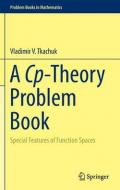 A Cp-Theory Problem Book: Special Features of Function Spaces