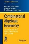Combinatorial Algebraic Geometry: Levico Terme, Italy 2013, Editors: Sandra Di Rocco, Bernd Sturmfels