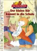 Der kleine bär kommt in die schule. Per la Scuola elementare