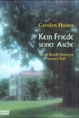 Kein Friede seiner Asche: Sarah Booth Delaneys zweiter Fall