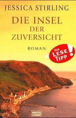 Die Insel der Zuversicht: Roman (Die Highland-Schwestern 3) (German Edition)