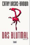 Das Blutmal: Thriller