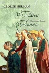 Die Tränen der Madonna. by Herman, George; Walther, Ursula [Edizione Tedesca]