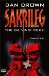 Sakrileg - The Da Vinci Code: Inkl. Leseprobe aus 