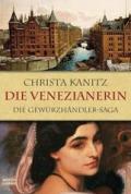 Die Venezianerin: Die Gewürzhändler-Saga