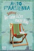 Der liebe Gott macht blau: Roman (German Edition)