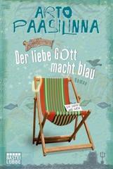 Der liebe Gott macht blau: Roman (German Edition)