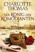 Der König der Komödianten: Historischer Roman (German Edition)