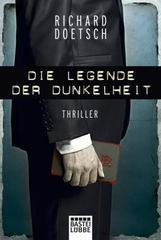 Die Legende der Dunkelheit: Thriller