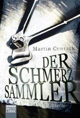 Der Schmerzsammler: Thriller (German Edition)