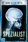 Der Spezialist: Thriller (German Edition)