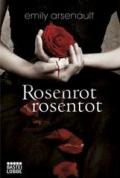 Rosenrot, rosentot: Roman