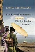 Der Kirschblütenmord/Die Rache des Samurai: Zwei Romane
