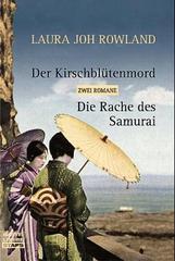 Der Kirschblütenmord/Die Rache des Samurai: Zwei Romane