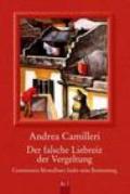 Der falsche Liebreiz der Vergeltung: Commissario Montalbano findet seine Bestimmung (German Edition)