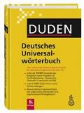 Duden. Deutsches Universalwörterbuch: Das umfassende Bedeutungswörterbuch der deutschen Gegenwartssprache. Rund 150 000 Stichwörter und Redewendungen