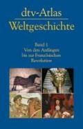 Atlas zur Weltgeschichte. Per le Scuole superiori. 1.