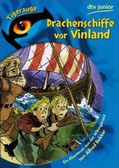Drachenschiffe vor Vinland: Ein Abenteuer aus der Wikingerzeit