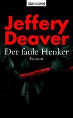 FAULE HENKER (DER)