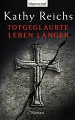 Totgeglaubte leben länger: Roman