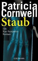 Staub: Ein Kay-Scarpetta-Roman