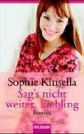 Sag's nicht weiter, Liebling: Roman (German Edition)