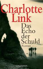 Das Echo der Schuld: Roman (German Edition)