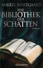 Die Bibliothek der Schatten