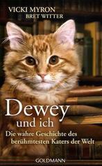 Dewey und ich -: Die wahre Geschichte des berühmtesten Katers der Welt