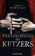 Das Vermächtnis des Ketzers: Roman