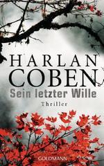 Sein letzter Wille - Myron Bolitar ermittelt: Myron-Bolitar-Reihe 10 - Thriller (German Edition)