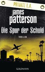 Die Spur der Schuld. Private L.A.: Thriller