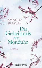 Das Geheimnis der Monduhr: Roman