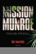 Mission Munroe. Die Touristin -: Band 1 - Thriller