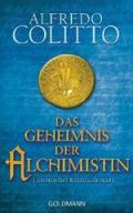 Das Geheimnis der Alchimistin: Historischer Kriminalroman