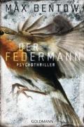 Der Federmann: Ein Fall für Nils Trojan 1 - Psychothriller (German Edition)
