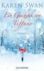 Ein Geschenk von Tiffany: Roman (German Edition)