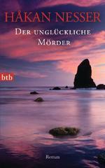 Der unglückliche Mörder: Roman - Ausgezeichnet mit dem Skandinavischen Krimipreis (Inspector Van Veeteren Mysteries)