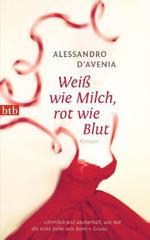Weiss wie milch, rot wie blut
