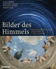 Bilder des Himmels: Die Geschichte des Jenseits von der Bibel bis zur Gegenwart