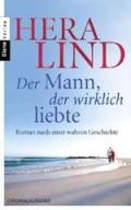 Der Mann, der wirklich liebte: Roman nach einer wahren Geschichte (German Edition)