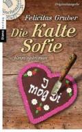 Die Kalte Sofie: Ein München-Krimi (Krimiserie - Die Kalte Sofie 1) (German Edition)