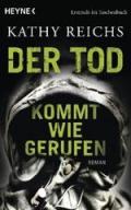 Der Tod kommt wie gerufen