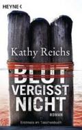 Blut vergisst nicht: Roman (Die Tempe-Brennan-Romane 13) (German Edition)