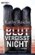 Blut vergisst nicht: Roman (Die Tempe-Brennan-Romane 13) (German Edition)