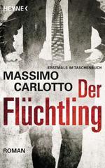 Der Flüchtling: Roman