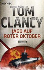 Jagd auf Roter Oktober: Ein Jack Ryan Roman