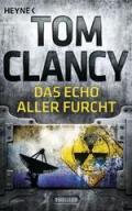 Das Echo aller Furcht: Thriller (A Jack Ryan Novel)