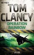 Operation Rainbow: Thriller (A Jack Ryan Novel)